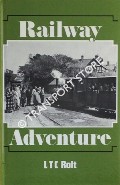 Book cover of Railway Adventure  by ROLT, L.T.C. 